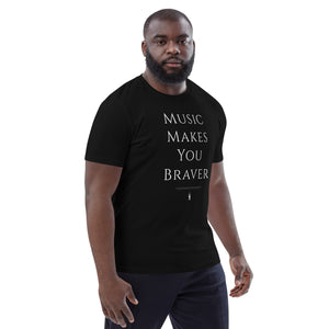 'Music Makes You Braver' Classic Organic Cotton T-shirt