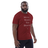 'Music Makes You Braver' Classic Organic Cotton T-shirt 'Music Makes You Braver' Classic Organic Cotton T-shirt